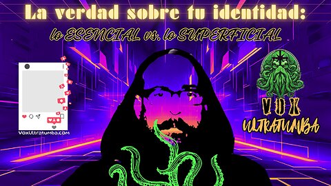 La verdad sobre tu identidad: lo ESENCIAL vs. lo SUPERFICIAL