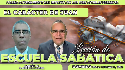 Domingo 30 de Noviembre Lección de Escuela Sabática Pr. Orlando Enamorado