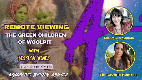 Remote Viewing The Green Children of Woolpit with Jessica Jones (The Cryptid Huntress)