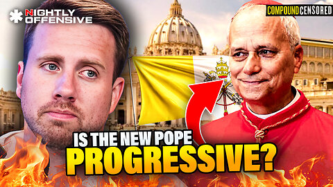 Most PROGRESSIVE Pope in HISTORY Selected? Details EMERGE! | Nightly Offensive | Guest: Adam Johnson