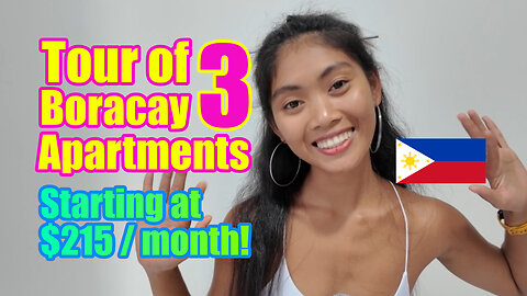 Three Boracay Apartment Tours - Starting at $200/month!
