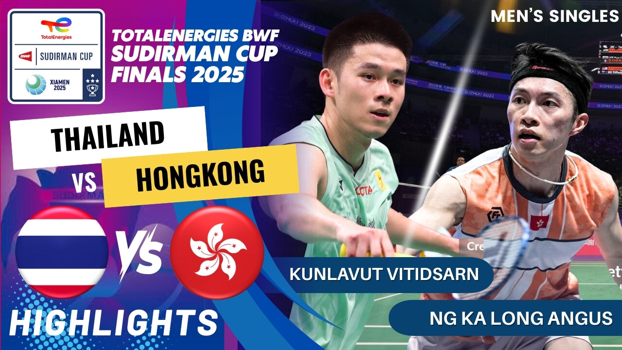 Kunlavut Vitidsarn (THA) vs Ng Ka Long Angus (HKG) - Day1 | BWF Sudirman Cup Finals 2025