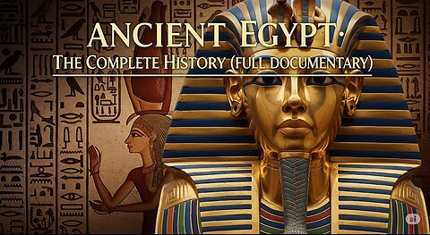Ancient Egypt: The Complete History (Full Documentary)