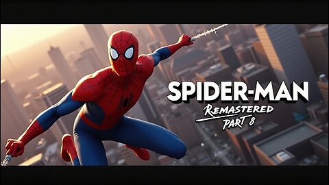 💢 Marvel Spider-Man Remastered 🕸️ | Part 8 | Battle Above the Streets!