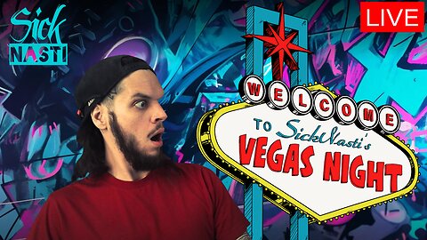 WELCOME TO SICKNASTI'S VEGAS NIGHT!!!