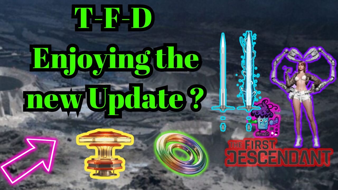 TFD Enjoying the new update?...need help AMA?
