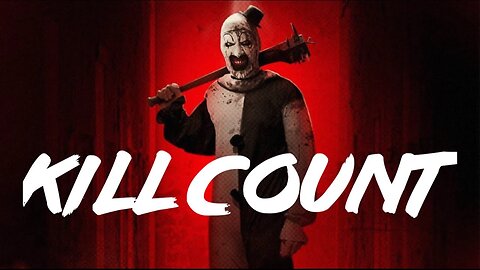 Terrifier 2 (2022) Kill Count