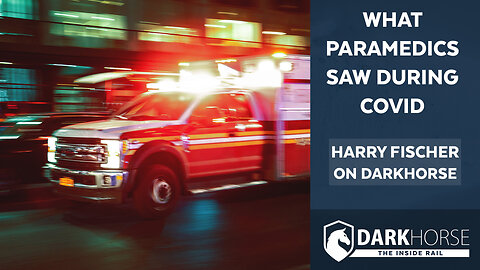 What Paramedics Saw During COVID: Harry Fisher on DarkHorse
