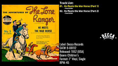 Brace Beemer – The Adventures of The Lone Ranger He Meets the War Horse (Full) – 1952 – CAT. 9–88112