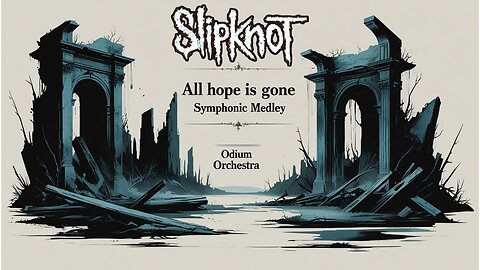 Slipknot - All Hope Is Gone Symphonic Medley