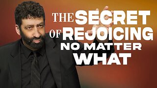 The Secret Of Rejoicing No Matter What | Jonathan Cahn Sermon
