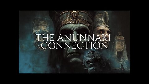 The Anunnaki Connection - Volume 02