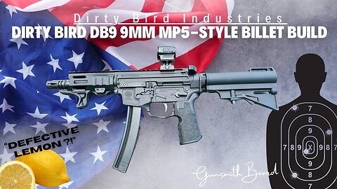 Dirty Bird" LEMON" DB9 9mm MP5-Style Billet Build