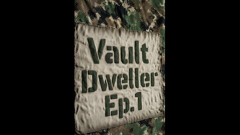 Vault Dweller Ep. 1