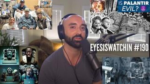 EyesIsWatchin #190 - Palantir’s Prison Grid, mRNA Floss & the Healing Power of Sunlight