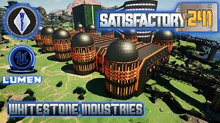 Satisfactory 1.1 | Singleplayer | S4 Episode 241