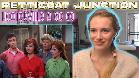 Petticoat Junction S03e08-Hooterville A Go Go!! My First Time Watching!!