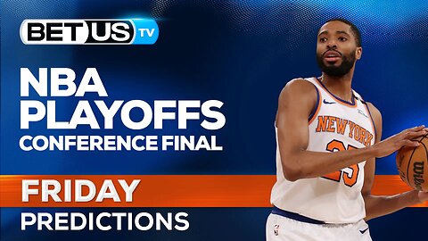 NBA Playoff Picks For [May 23rd-24th] | Conference Finals Predictions & Best Betting Odds
