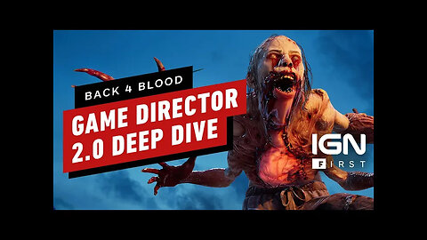 Back 4 Blood - A Deep Dive Into the Game Director - Developer Interview