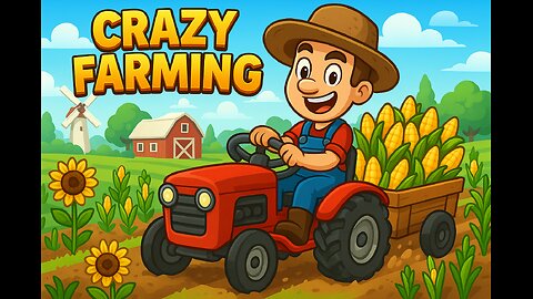 Crazy Farming {Part 1}