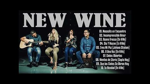 New Wine - 2 Horas Adoración 30 Grandes Éxitos Mix - Alabanza Musica Cristiana.