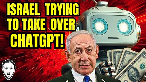 Israel Spends Millions To Manipulate ChatGPT!