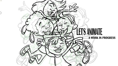LET'S ANIMATE a work in progress