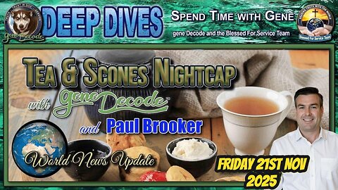 TEA & SCONES WITH GENE DECODE & PAUL BROOKER -21ST NOVEMBER
