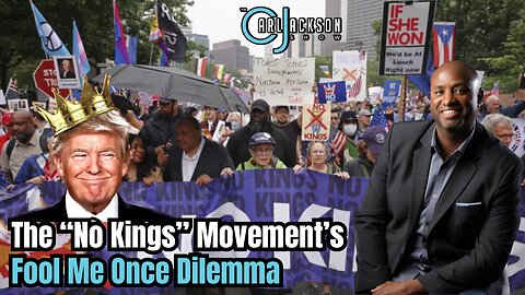 The “No Kings” Movement’s Fool Me Once Dilemma