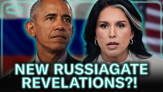 Tulsi Gabbard's New Russiagate Revelations?!