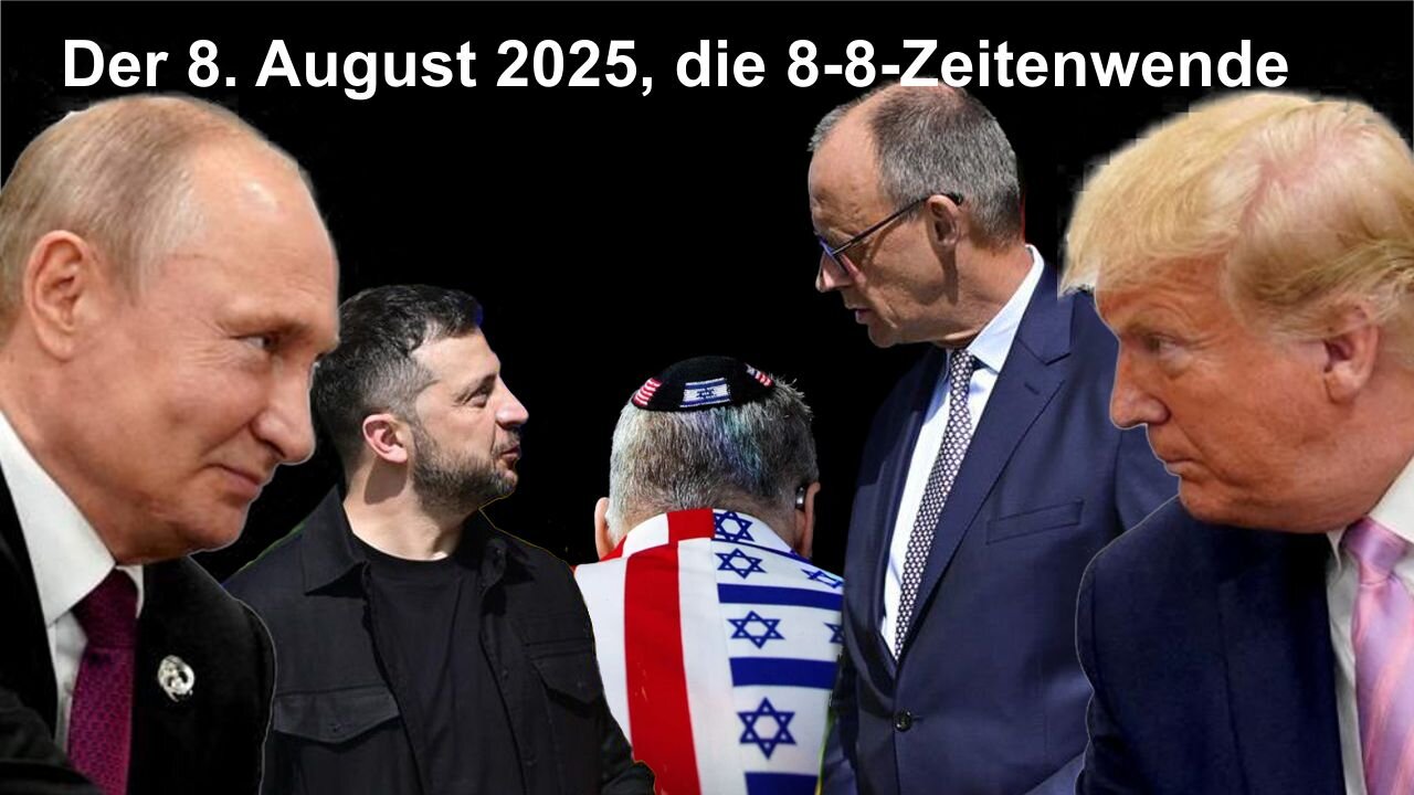 Der 8. August 2025, die 8-8-Zeitenwende