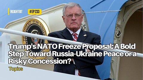 Trump's NATO Freeze Proposal: A Bold Step Toward Russia-Ukraine Peace or a Risky Concession?