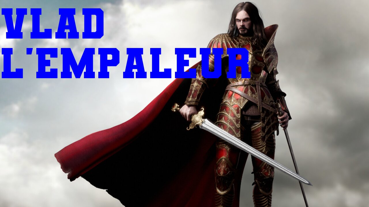 Vlad l'Empaleur: Héros ou Monstre ?