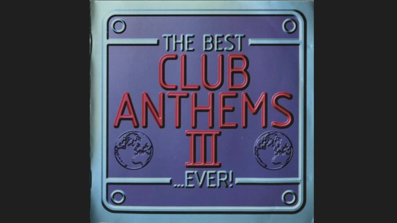 The Best Club Anthems Ever Volume 3 (1998) CD2