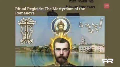 The Russian Monarchy & Sinfonia: The Romanovs, Jews & The Murder of The Czar And His Family