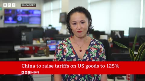 China Increases Tariffs on US Goods to 125% as Trade War Escalates