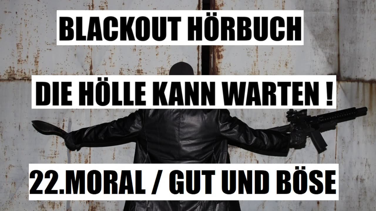 BLACKOUT HÖRBUCH 22. MORAL