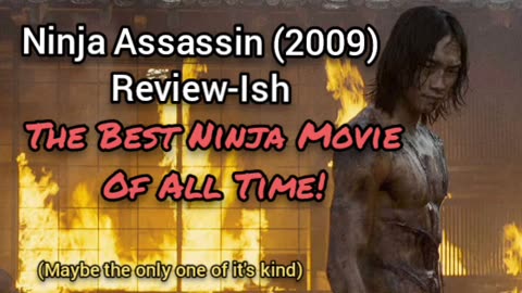 Ninja Assassin (2009) Movie Review-Ish - THIS IS THE BEST NINJA MOVIE EVER