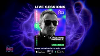 DJ Richard Perez Live Sessions - Viernes 23 mayo 2025