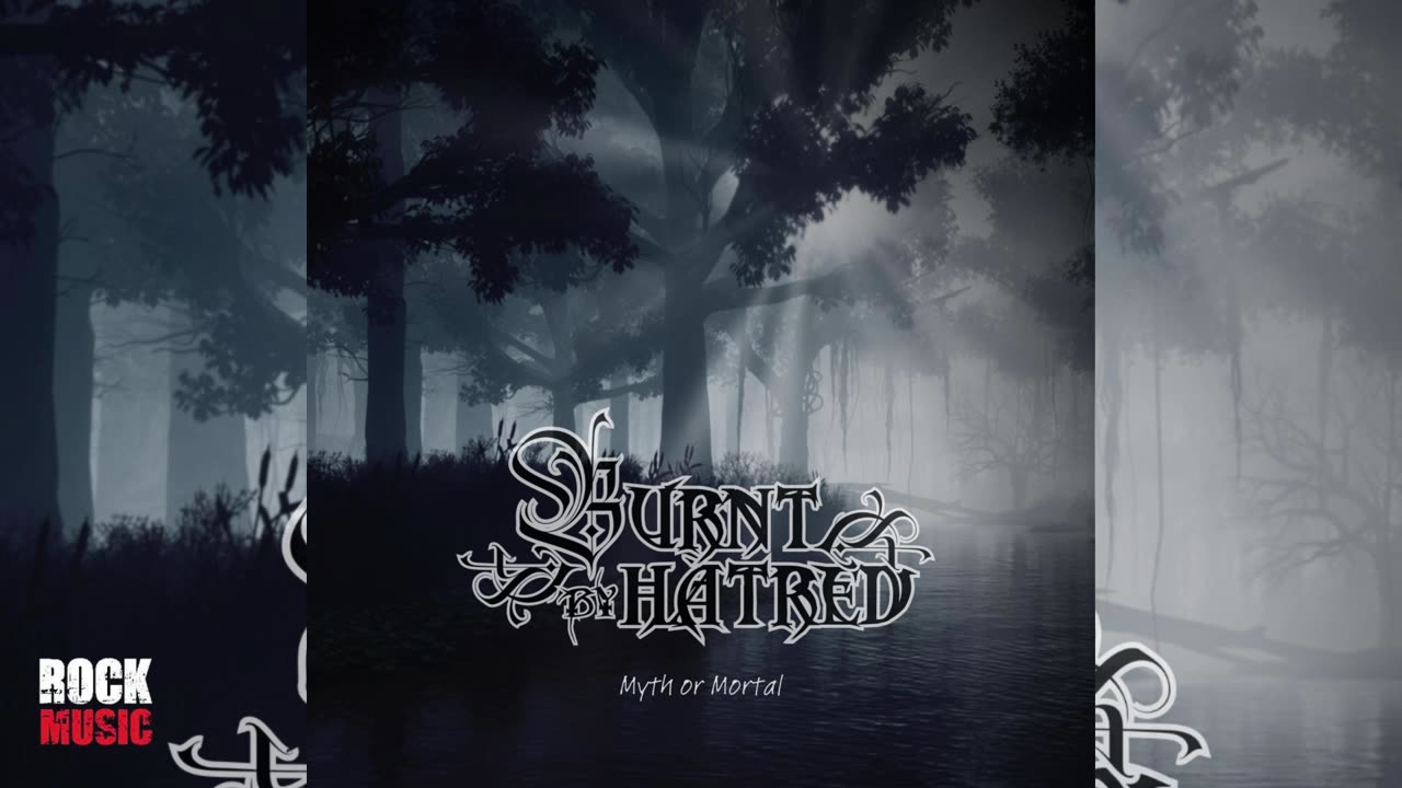 Burnt By Hatred - Myth Or Mortal (2025)