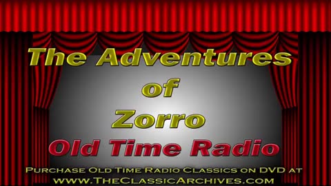 The Adventures of Zorro- Old Time Radio- 1957- Sanctuary