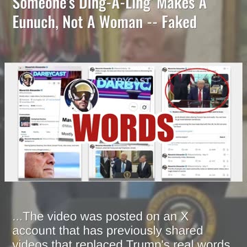 Fact Check: Fake Video Shows President Trump Saying Lopping Off Someone's Ding-A-Ling Makes A Eunuch