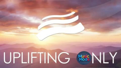 Music Mode - Uplifting Only (2025)