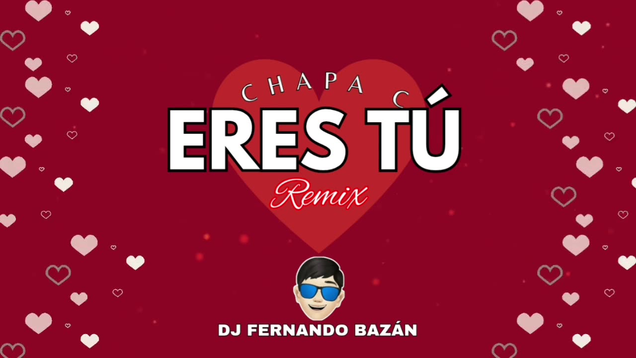 ERES TÚ CHAPA C ✘ (REMIX CACHENGUE) ✘ DJ FERNANDO BAZÁN