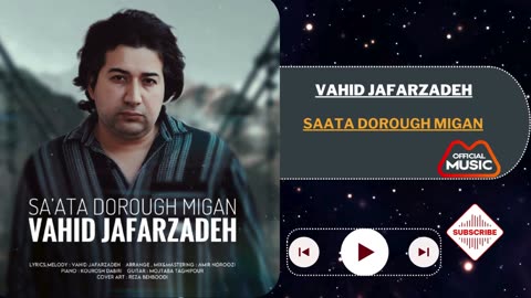 Vahid Jafarzadeh [ Saata Dorough Migan ] | farsi new song