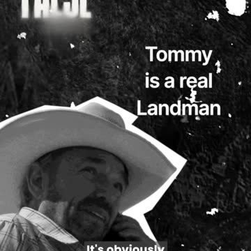 Landman Recap. QUESTION- Is Tommy (Billy Bob Thorton's character) a real "Landman"?