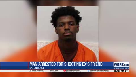 Baton Rouge black man arrested after allegedly shooting his ex girlfriend's friend
