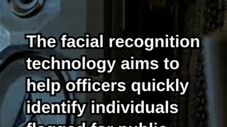 AI-Powered Police Body Cameras Tested With Facial Recognition in Canad
