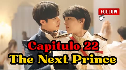 THE NEXT PRINCE - capítulo 22 - JARDÍN PROHIBIDO