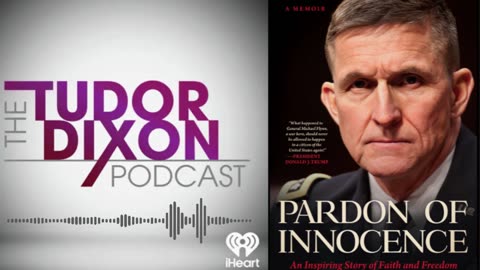 The Tudor Dixon Podcast-Exposing the Deep State with General Mike Flynn